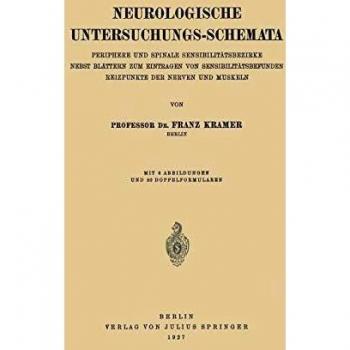 Neurologische Untersuchungs-Schemata: Periphere und Spinale Sensibilitätsbezirke Nebst Blättern zum Eintragen von Sensibilitätsbefunden Reizpunkte der Nerven und Muskeln