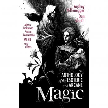 Magic: An Anthology of the Esoteric & Arcane