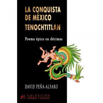 LA CONQUISTA DE MEXICO TENOCHTITLAN