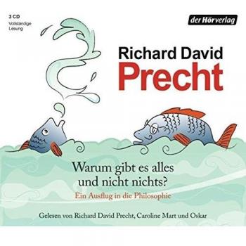 Warum gibt es alles und nicht nichts?: Ein Ausflug in die Philosophie