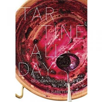 Tartine All Day: Modern Recipes for the Home Cook [A Cookbook] by Elisabeth...