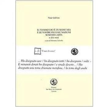 Il fiammifero è in mano mia e le vostre piccole nazioni sono di carta. Testo arabo a fronte
