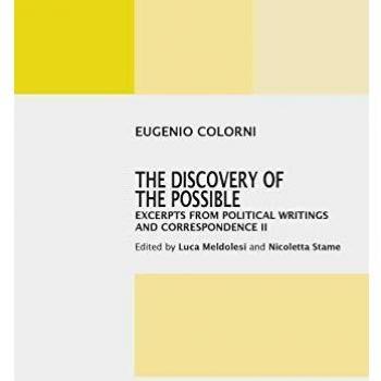 The Discovery of the Possible: Excerpts from Political Writings and Correspendence II