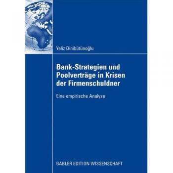 Bank-Strategien und Poolverträge in Krisen der Firmenschuldner