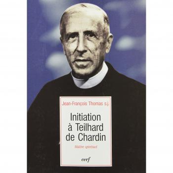 Initiation à Teilhard de Chardin : Maître spirituel (Epiphanie)