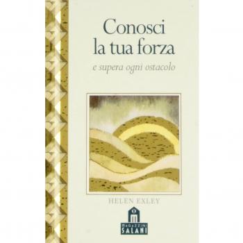 Conosci la tua forza e supera ogni ostacolo