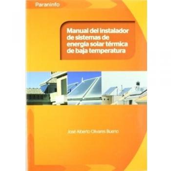MANUAL DEL INSTALADOR DE SISTEMAS ENERGÍA SOLAR TÉRMICA DE BAJA TEMPERATURA (El