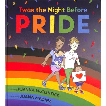 Twas the Night Before Pride by Joanna McClintick