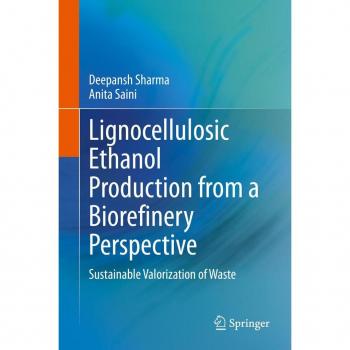Lignocellulosic Ethanol Production from a Biorefinery Perspective