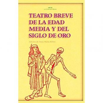 Teatro breve de la Edad Media y del Siglo de Oro.