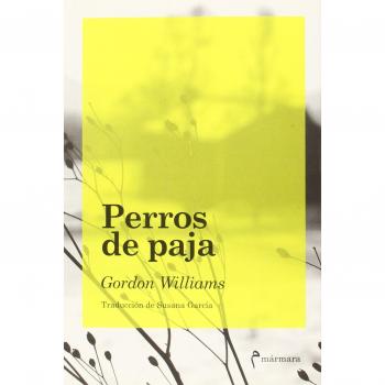 Perros de paja (Tapa blanda).