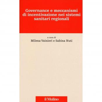 Governance e meccanismi di incentivazione nei sistemi sanitari regionali