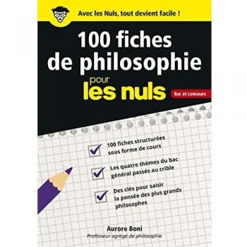 100 fiches de philosophie pour les Nuls CONCOURS