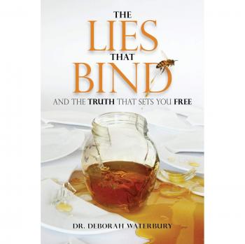 The Lies that Bind: And the Truth that Sets You Free