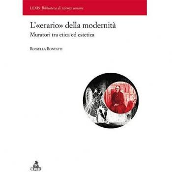 L'«erario» della modernità. Muratori tra etica ed estetica