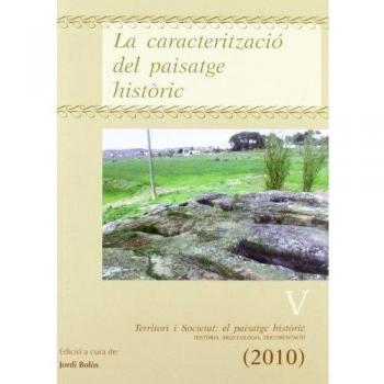 CARACTERITZACIO DEL PAISATGE HISTORIC, LA