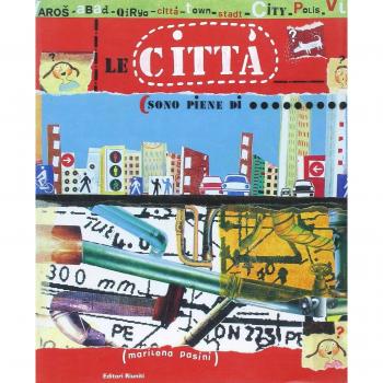 Le città sono piene di...