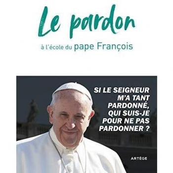 Le pardon à l'école du pape François