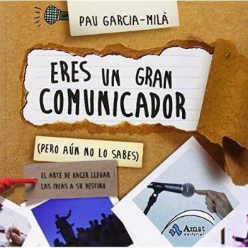 Eres un gran comunicador