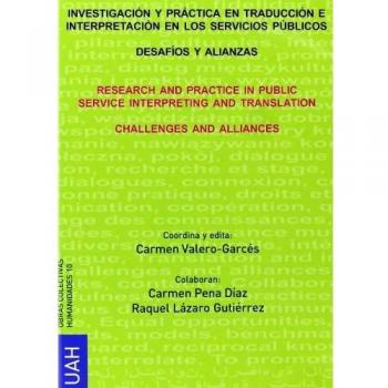 Investigación y práctica en traducción e interpretación en los servicios públicos