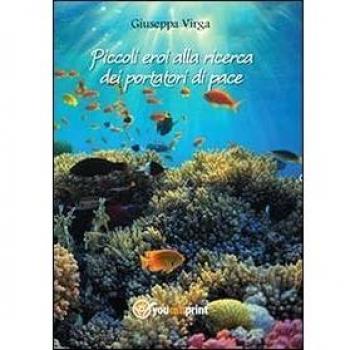 Piccoli eroi alla ricerca dei portatori di pace