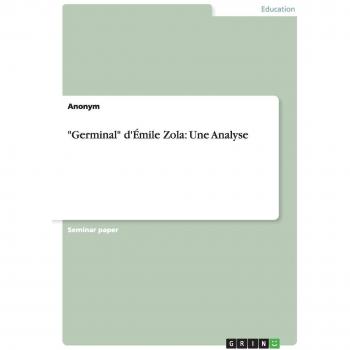 Germinal d'Émile Zola: Une Analyse