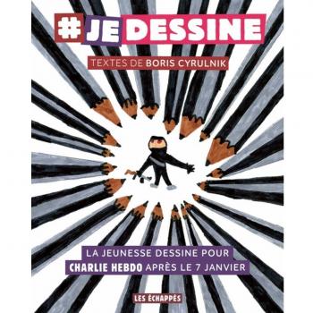 Je dessine : La jeunesse dessine pour Charlie Hebdo après le 7 janvier