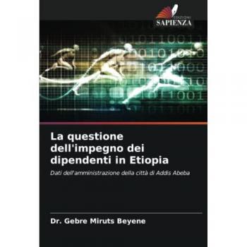 Miruts Beyene, Gebre: La questione dell'impegno dei dipendenti in Etiopia