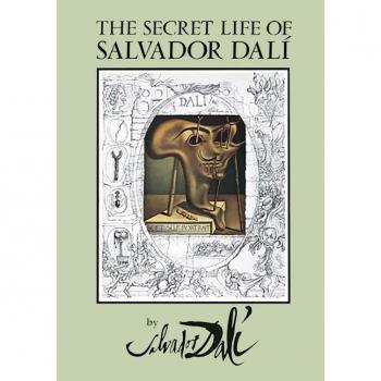 The Secret Life Of Salvador Dali (Dover Fine Art, History Of Art)