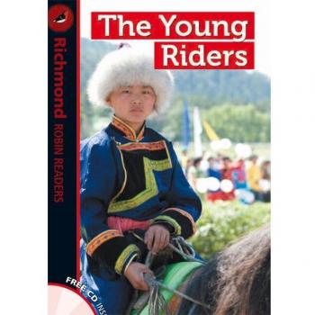 Richmond Robin Readers. The Young Riders + CD. Level 1.