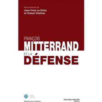 François Mitterrand et la défense