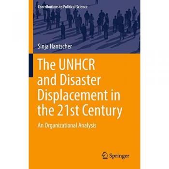 The UNHCR and Disaster Displacement in the 21st Century