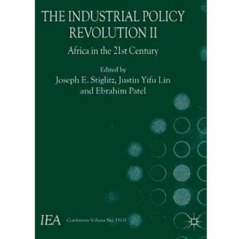 The Industrial Policy Revolution II: Africa in the Twenty-first Century