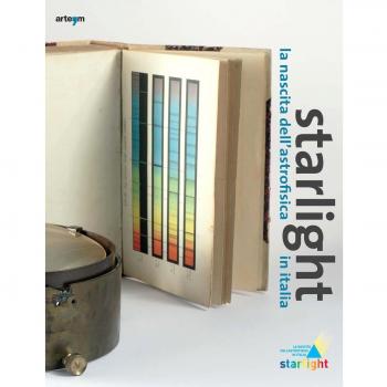 Starlight. La nascita dell'astrofisica in Italia. Ediz. italiana e inglese