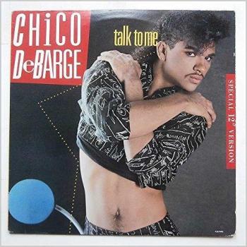 Chico DeBarge [Maxi 12] Talk to Me (1986)
