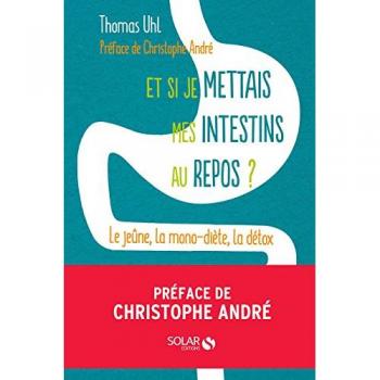 Et si je mettais mes intestins au repos ?