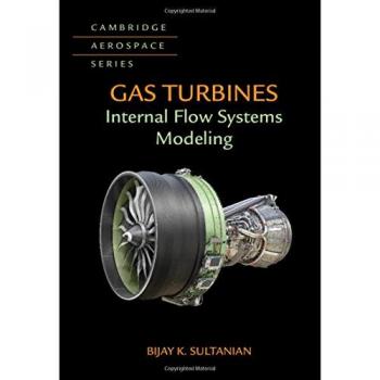 Gas Turbines: Internal Flow Systems Modeling (Cambridge Aerospace Series)