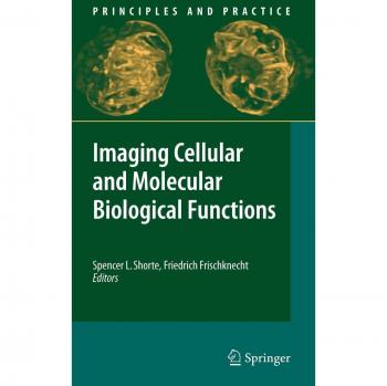 Imaging Cellular and Molecular Biological Functions