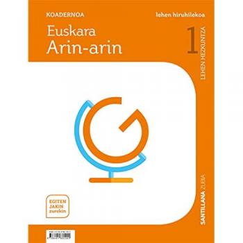 KOADERNOA EUSKARA ARIN-ARIN 1 LEHEN HIRUHILEKOA EGITEN JAKIN ZUREKIN (Tapa blanda).