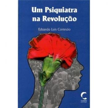 Um psiquiatra na revoluçao