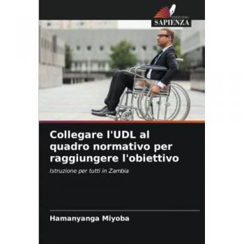 Collegare l'UDL al quadro normativo per raggiungere l'obiettivo: Istruzione per tutti in Zambia