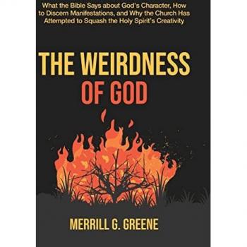 Greene, Merrill: The Weirdness of God