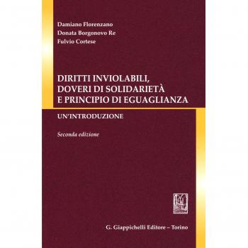 Diritti inviolabili, doveri di solidarietà e principio di eguaglianza. Un'introduzione