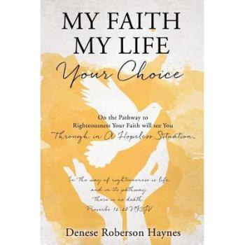 My faith my life your choice paperback
