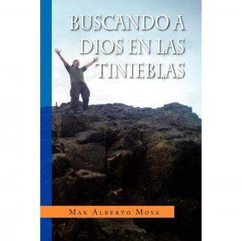 BUSCANDO A DIOS EN LAS TINIEBLAS