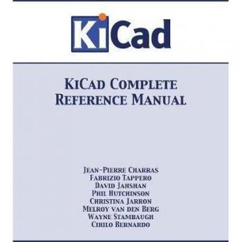 KiCad Complete Reference Manual