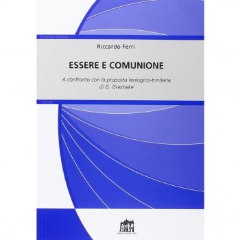 Essere e comunione. A confronto con la proposta teologico-trinitaria di G. Greshake