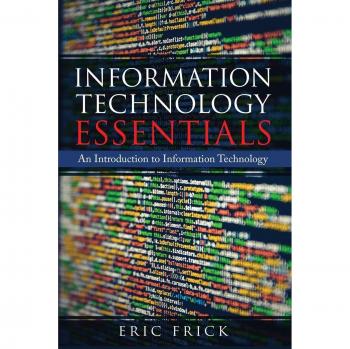Information Technology Essentials: An Introduction to Information Technology