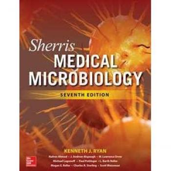 Sherris Medical Microbiology, Seventh Edition by McGraw-Hill Publishing Company