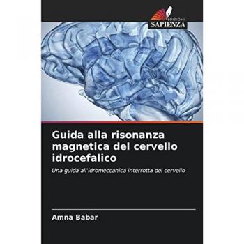 Babar, Amna: Guida alla risonanza magnetica del cervello idrocefalico